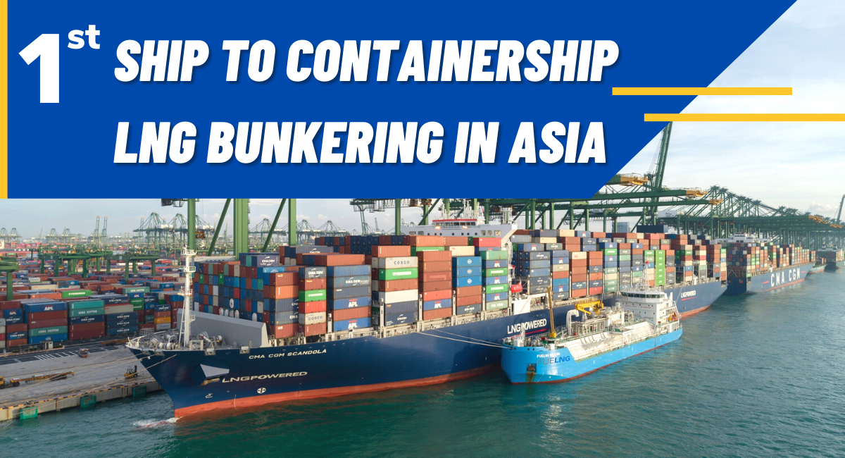 Asia’s First Ship-to-Containership LNG Bunkering