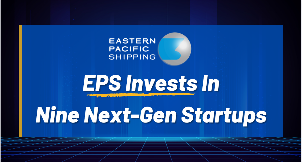 EPS Announces Investment in Nine Maritime Startups