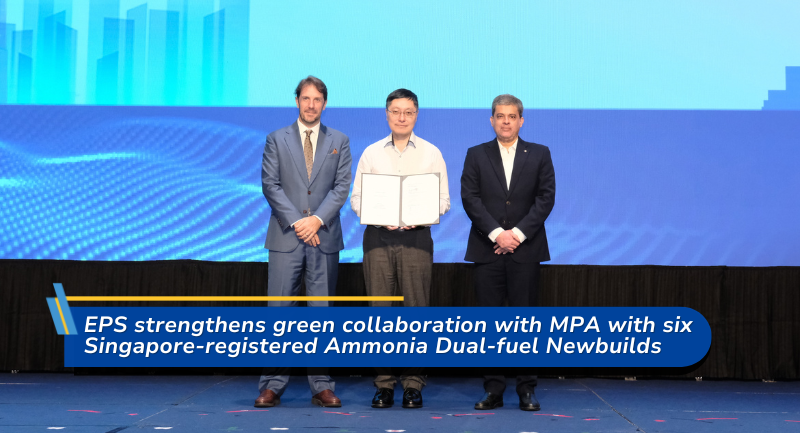 EPS strengthens green collaboration with MPA with six Singapore-registered Ammonia Dual-fuel Newbuilds